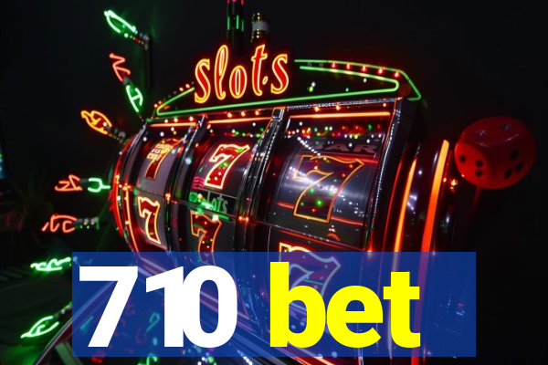 710 bet